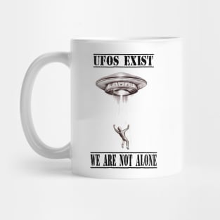 UFOs exist We are not Alone Mug